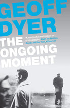 The Ongoing Moment: A Book About Photographs cover image