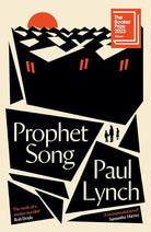 Prophet Song (Man Booker prize 2023) cover image