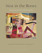 Nest in the Bones: Stories by Antonio di Benedetto cover image