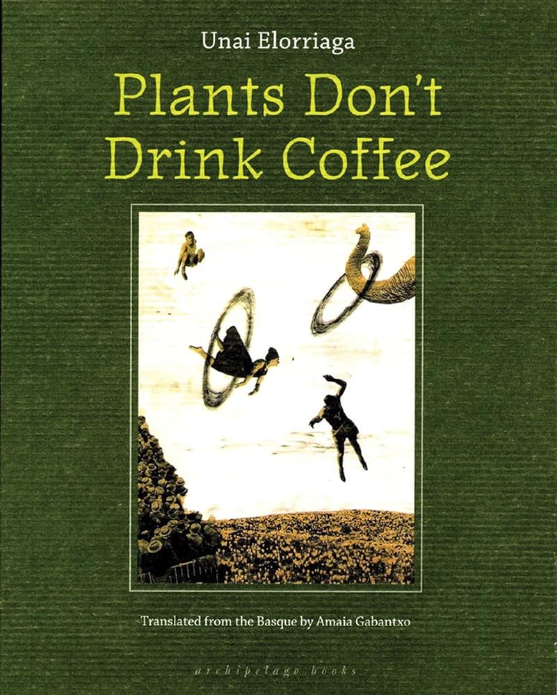Plants Don't Drink Coffee cover image