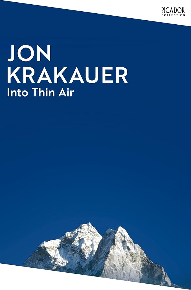 Into Thin Air: A Personal Account of the Everest Disaster (Picador Collection) cover image
