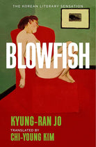 Blowfish: An award-winning and movingly introspective exploration of life, art and love from South Korea cover image