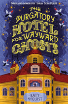 The Purgatory Hotel for Wayward Ghosts: The cosy fantasy set in a charming and out of time hotel cover image