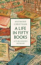 A Life in Fifty Books: A Publisher's Memoir cover image