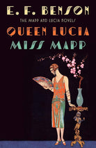 Queen Lucia & Miss Mapp: The Mapp & Lucia Novels (Mapp & Lucia Series) cover image