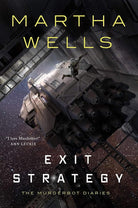 Exit Strategy: The Murderbot Diaries cover image