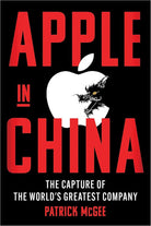 Apple in China: The Capture of the World's Greatest Company cover image