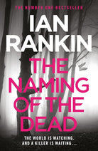 The Naming of the Dead: The number one bestselling series that inspired BBC One s REBUS cover image