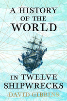 A History of the World in Twelve Shipwrecks cover image