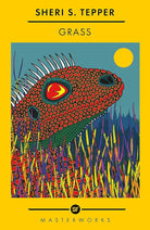 Grass: The Best of the SF Masterworks cover image