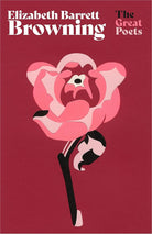 Elizabeth Barrett Browning: Much-loved poems from one of the greatest Romantic poets cover image