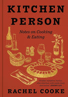 Kitchen Person: Notes on Cooking & Eating cover image
