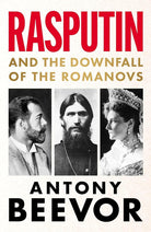 Rasputin: And the Downfall of the Romanovs cover image