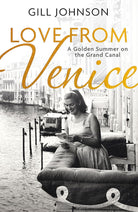 Love From Venice: A golden summer on the Grand Canal cover image