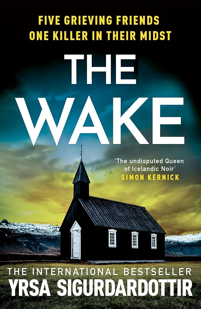 The Wake: Five friends. One devastating reunion. The new thriller from the legendary Icelandic bestseller cover image