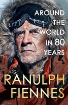 Hodder Stoughton Around the World in 80 Years A Life of Exploration. cover image