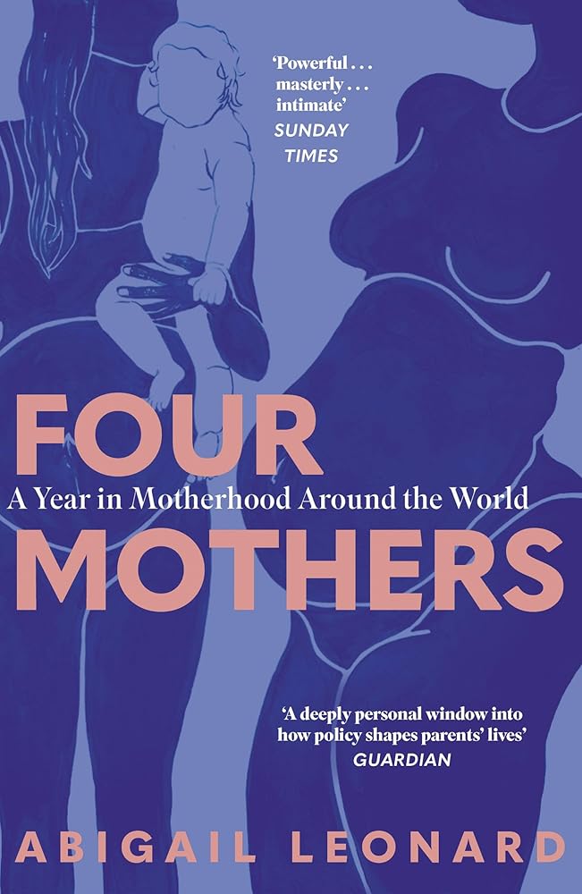 Four Mothers: A Year in Motherhood Around the World cover image
