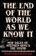 The End of the World As We Know It: Tales of Stephen King's The Stand cover image