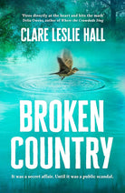 Broken Country: THE MOST ADDICTIVE LOVE STORY OF THE YEAR - THE INSTANT SUNDAY TIMES & NYT BESTSELLER cover image