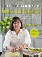 Barefoot Contessa Back to Basics: Fabulous Flavor from Simple Ingredients: A Cookbook cover image