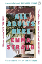 All Adults Here: A funny, uplifting and big-hearted novel about family – an instant New York Times bestseller cover image