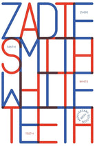Zadie Smith White Teeth (25th Anniversary Edition) /anglais cover image