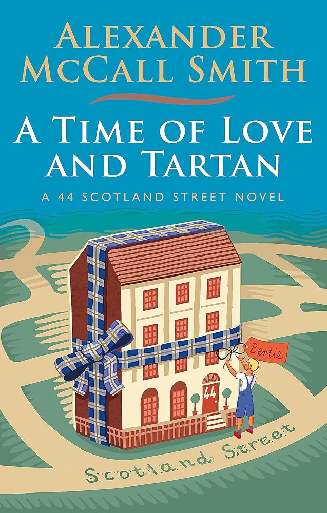 A Time of Love and Tartan (44 Scotland Street) cover image