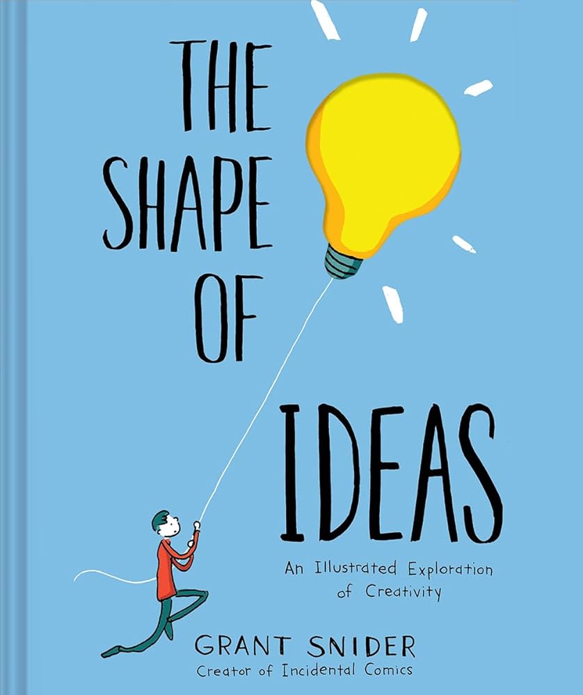 The Shape of Ideas: An Illustrated Exploration of Creativity cover image