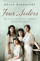 Four Sisters: The Lost Lives of the Romanov Grand Duchesses cover image