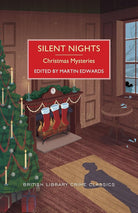 Silent Nights: A Collection of Christmas Mysteries (British Library Crime Classics) cover image