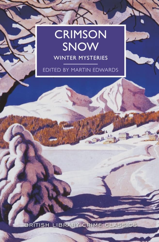 Crimson Snow: Winter Mysteries (British Library Crime Classics) cover image