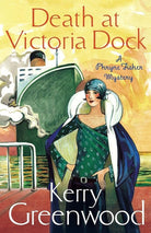 Death at Victoria Dock: Miss Phryne Fisher Investigates (A Phryne Fisher Mystery) cover image