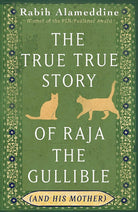 The True True Story of Raja the Gullible (and His Mother): Winner of the National Book Award cover image