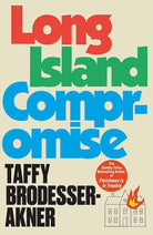 Long Island Compromise: A sensational new novel by the international bestselling author of Fleishman Is in Trouble cover image