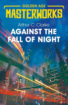 Against the Fall of Night (Golden Age Masterworks) cover image