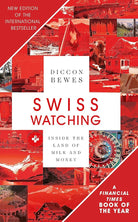 Swiss Watching, 3rd Edition: Inside the Land of Milk and Honey cover image