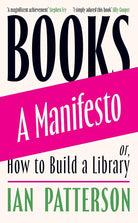 Books - A Manifesto: Or, How to Build a Library cover image