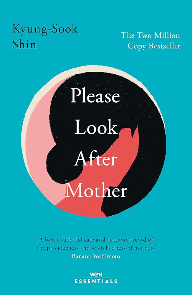 Please Look After Mother: The million copy Korean bestseller (W&N Essentials) cover image
