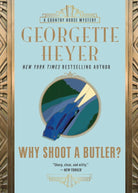 Why Shoot a Butler? (Country House Mysteries, 2) cover image