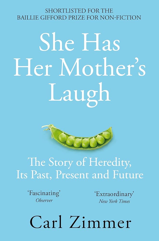 She Has Her Mother's Laugh: The Story of Heredity, Its Past, Present and Future cover image
