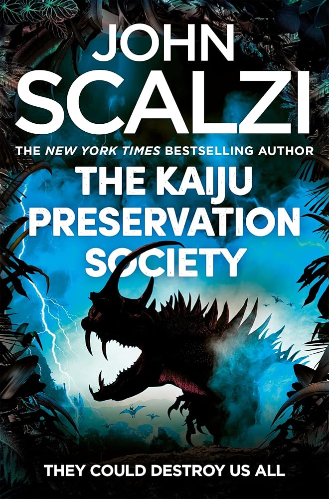 The Kaiju Preservation Society: Shortlisted for the 2023 Hugo Award for Best Novel cover image