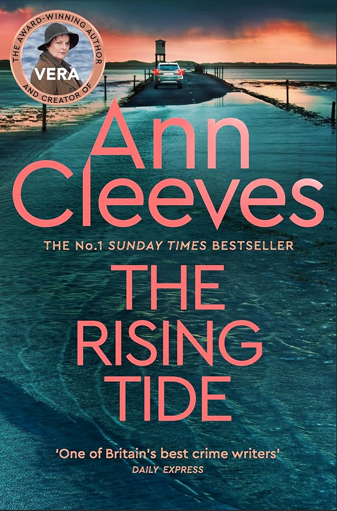 The Rising Tide: Vera Stanhope of ITV 1’s Vera Returns in this Brilliant Mystery from the No.1 Bestselling Author cover image