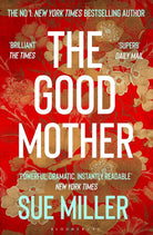 The Good Mother: The ‘powerful, dramatic, readable’ New York Times bestseller cover image