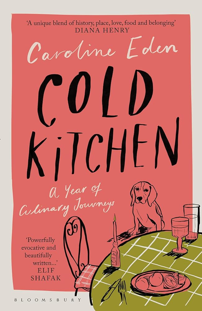 Cold Kitchen: A Year of Culinary Travels cover image