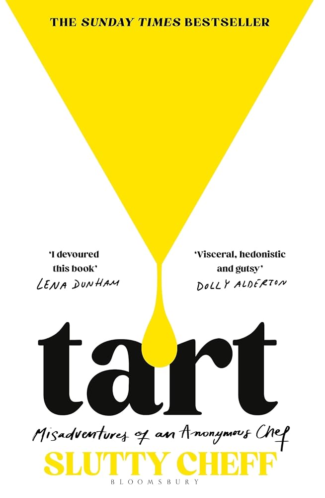 Tart: Misadventures of an Anonymous Chef - THE SUNDAY TIMES BESTSELLER cover image
