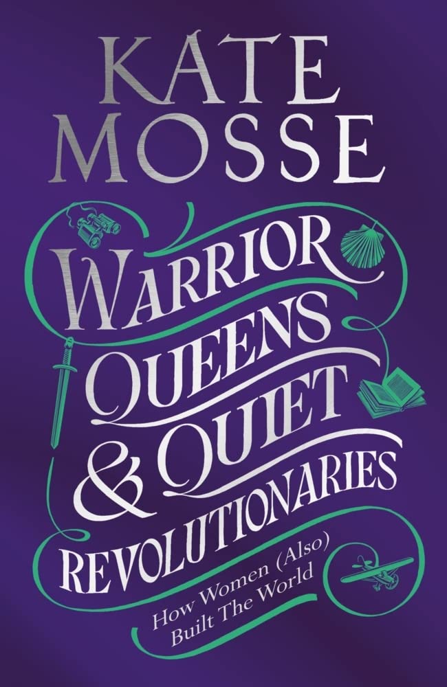 Warrior Queens & Quiet Revolutionaries cover image