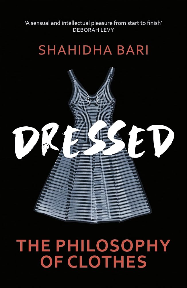 Dressed The Philosophy of Clothes /anglais cover image