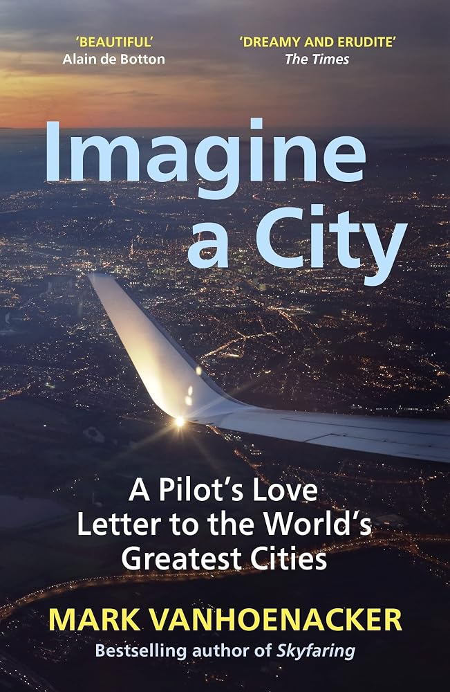 Imagine a City: A Pilot Sees the World cover image