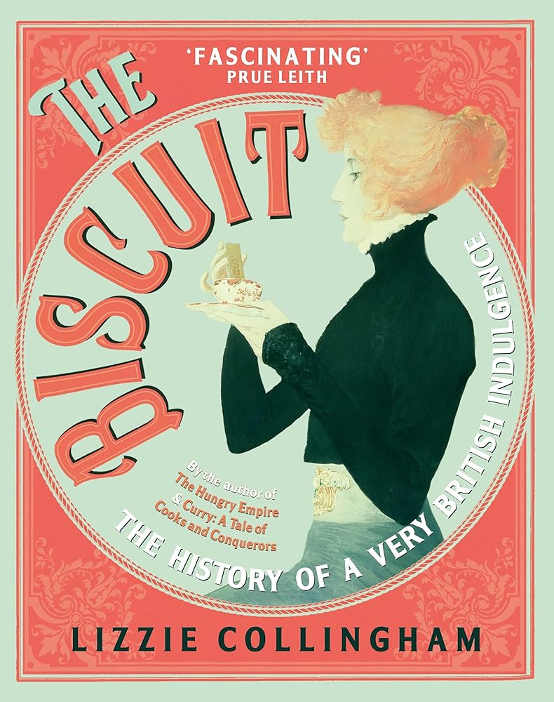 The Biscuit: The History of a Very British Indulgence cover image