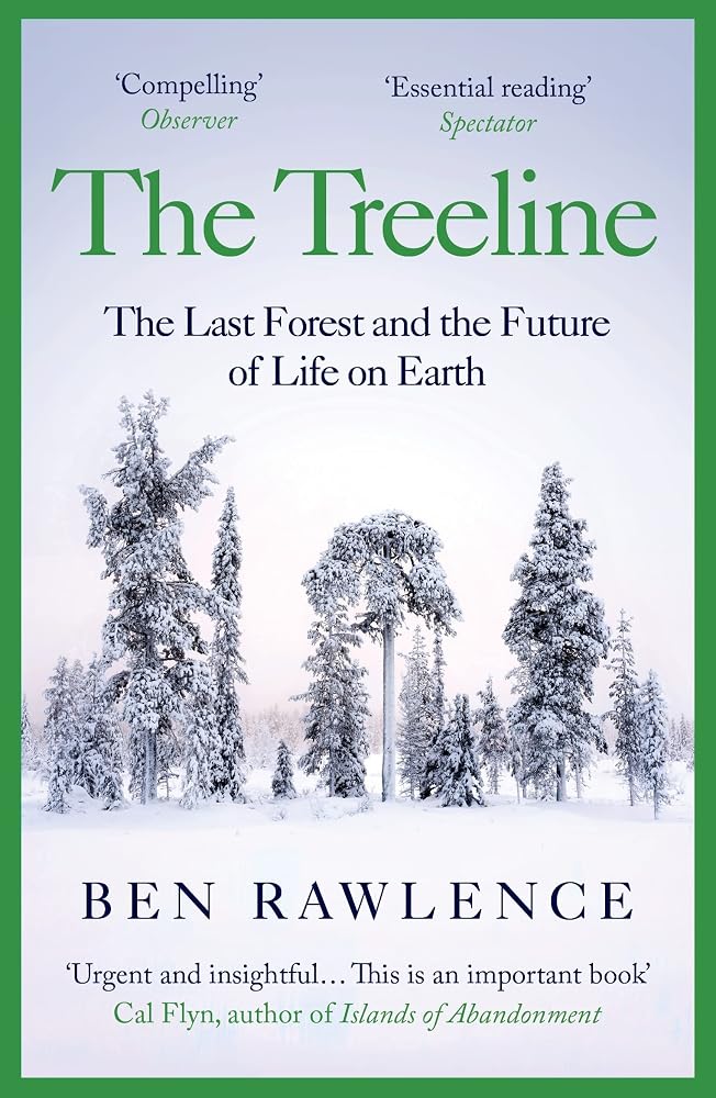 The Treeline: The Last Forest and the Future of Life on Earth cover image